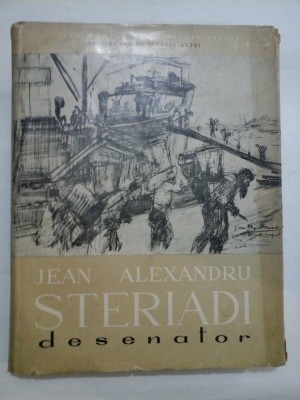 Jean Alexandru STERIADI - DESENATOR - Editura Academiei R.P.R. foto