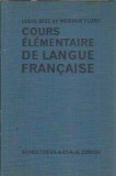Cumpara ieftin Cours elementaire de langue francaise (curs francez-german) - Louis Bize