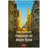 Asma Abdelkarim - Povesteste-mi despre Beirut - 124252