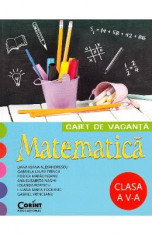 Matematica - Clasa 5 - Caiet de vacanta - Dana Ioana Alexandrescu foto