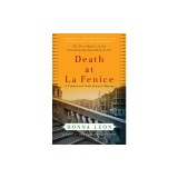 Death at La Fenice: A Commissario Guido Brunetti Mystery