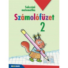 MS-1723U Soksz&iacute;nű matematika - Sz&aacute;mol&oacute;f&uuml;zet 2.o. - &Aacute;rvain&eacute; Libor Ildik&oacute;