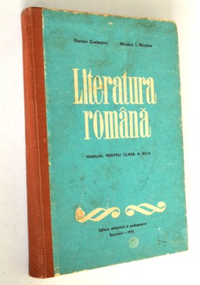 Literatura romana manual pentru clasa a XII-A - 1974 foto
