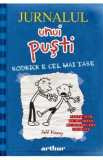 Jurnalul unui pusti Vol.2: Rodrick e cel mai tare - Jeff Kinney