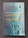 UNIVERSUL LUI DUMNEZEU - Owen Gingerich