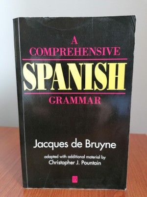 Jacques de Bruyne, O gramatică comprehensivă a limbii spaniole (&amp;icirc;n engleză) foto