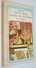 Nicolae Spataru - Milescu - Jurnal de calatorie in China foto