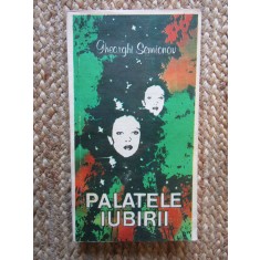 GHEORGHI SEMIONOV - PALATELE IUBIRII, 1987
