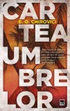 Cartea umbrelor - Eugen Ovidiu Chirovici - Editura RAO