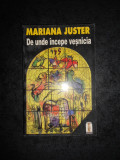 MARIANA JUSTER - DE UNDE INCEPE VESNICIA