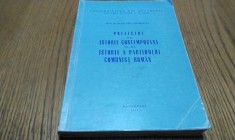 Prelegeri de ISTORIE CONTEMPORANA si de ISTORIE A PARTIDULUI COMUNIST ROMAN - Titu Georgescu - Facultatea de Istorie, Curs Universitara, 1977, 313 p.