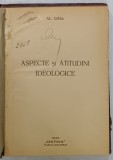 ASPECTE SI ATITUDINI IDEOLOGICE de AL. DIMA , 1933