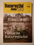 Bucureștiul meu drag: memoria vizuală a Bucureștiului - Forturile Bucureștiului (2012)