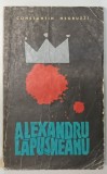 ALEXANDRU LAPUSNEANU-COSTACHE NEGRUZZI BUCURESTI , 1966 * PREZINTA URME DE UZURA