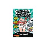 El Capitan Calzoncillos y El Ataque de Los Inodoros Parlantes = Captain Underpants and the Attack of the Talking Toilets