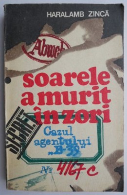 Soarele a murit in zori &amp;ndash; Haralamb Zinca foto