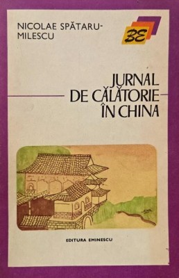 Jurnal de calatorie in China - Nicolae Spataru-Milescu foto
