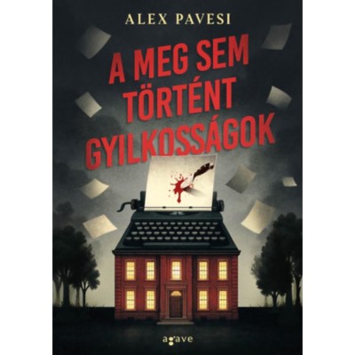 A meg sem t&amp;ouml;rt&amp;eacute;nt gyilkoss&amp;aacute;gok - Alex Pavesi foto