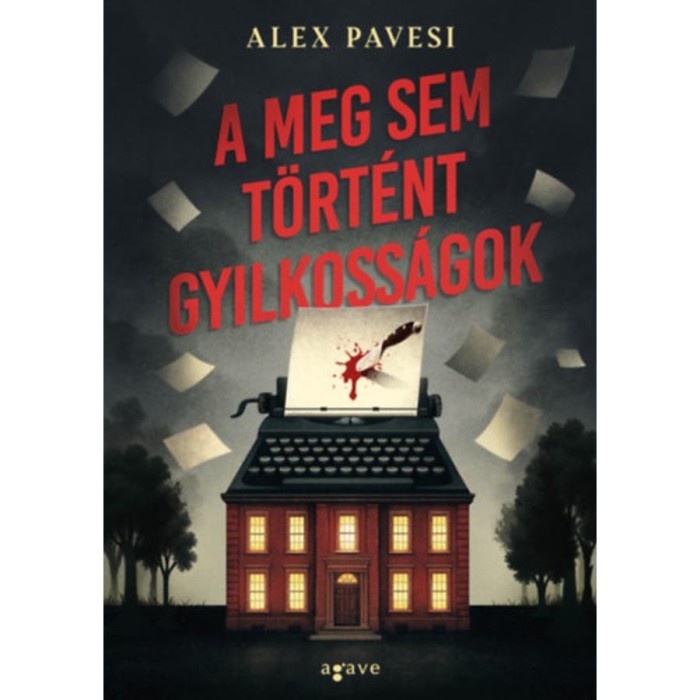 A meg sem t&ouml;rt&eacute;nt gyilkoss&aacute;gok - Alex Pavesi