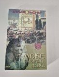 Bernard Simonay Moise faraonul rebel