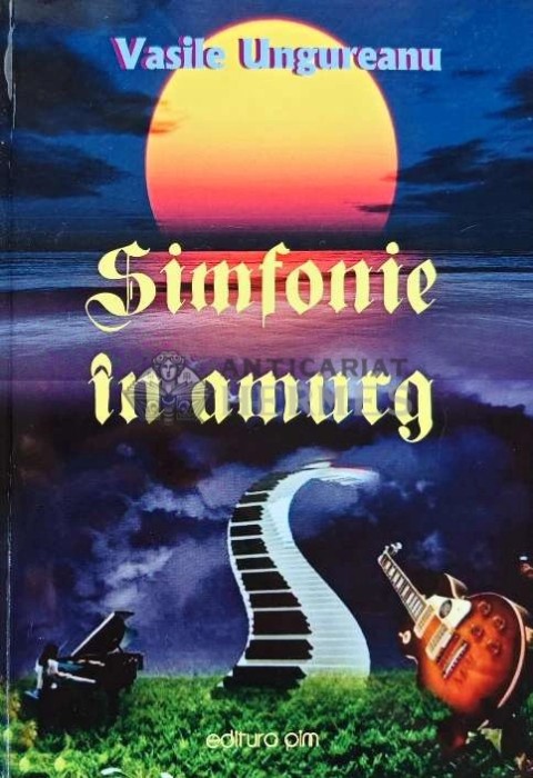 Simfonie in amurg (cu dedicatie) - 2013 - Vasile Ungureanu (@D2)