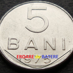 Moneda 5 BANI - RS ROMANIA, anul 1975 * cod 3462 C = EROARE