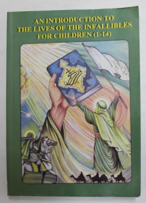 AN INTRODUCTION TO THE LIVES OF THE INFALLIBES FOR CHILDREN - 1 - 14 by SAYYID MEHDI AYATULLAHI , 2009 foto