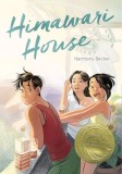 Himawari House - Graphic Novel YA Straini in Japonia, Premiat Kirkus, Asian/Pacific, Publishers Weekly Best Books