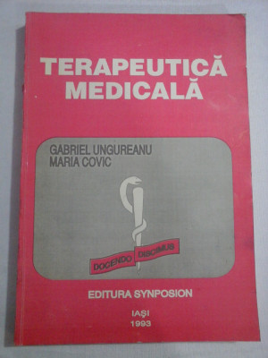 TERAPEUTICA MEDICALA - GABRIEL UNGUREANU, MARIA COVIC - (autograf si dedicatie) foto