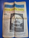 ziarul romanul liber noiembrie 1992 - biserica incoronarii din alba iulia ,interviu ion ratiu, articolul de vorba cu tudor gheorghe
