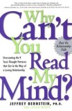 Why Can&#039;t You Read My Mind?: Overcoming the 9 Toxic Thought Patterns That Get in the Way of a Loving Relationship