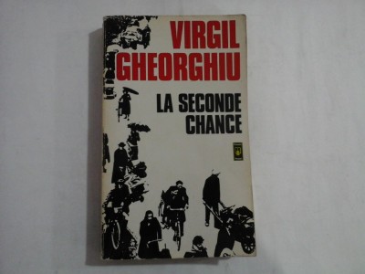 LA SECONDE CHANCE - C. VIRGIL GHEORGHIU foto