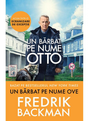 Un Barbat Pe Nume Ove. Editie Tie-In, Fredrik Backman - Editura Art foto