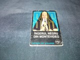 GERARD DE VILLIERS - INGERUL NEGRU DIN MONTEVIDEO
