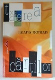 TAIEREA CARTILOR , ANTOLOGIE de ILEANA ROMAN , 2019 *DEDICATIE