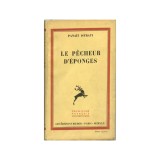 Panait Istrati, Le pecheur d&#039;eponges, 1930, exemplar bibliofil