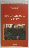 REVOLUTIA ROMANA IN BANAT , coordonator ALEXANDRU OSCA , 2009 , DEDICATIE *