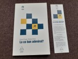 PASCAL ENGEL/ RICHARD RORTY, LA CE BUN ADEVARUL? TRADUCERE/POSTFATA BOGDAN GHIU, Nemira