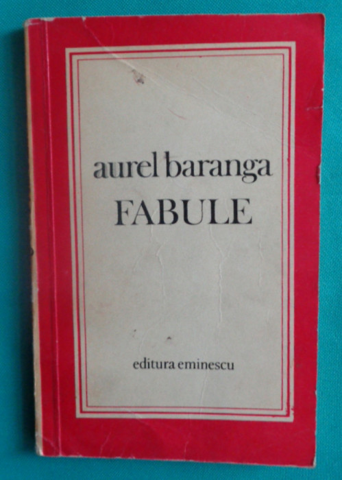 Aurel Baranga &ndash; Fabule ( prima editie )