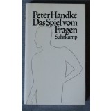Peter Handke - Das Spiel vom Fragen oder Die Reise zum Sonoren Land