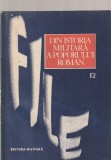 ILIE CEAUSESCU ( COORDONATOR ) - FILE DIN ISTORIA MILITARA A POPORULUI ROMAN VOLUMUL 12 ( STUDII - CUPRINSUL IN FOTO 2 SI 3 )