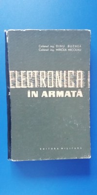 myh 523s - ELECTRONICA IN ARMATA - D BUZNEA - M NICOLAU - ED 1965 foto