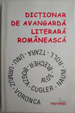 Dictionar de avangarda literara romaneasca. Scriitori, reviste, curente &ndash; Lucian Pricop (coordonator)