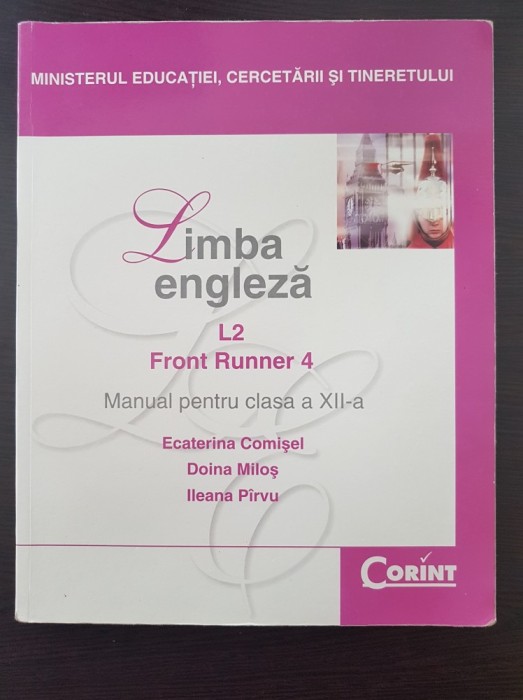 LIMBA ENGLEZA L2 FRONT RUNNER MANUAL PENTRU CLASA A XII-A - Comisel