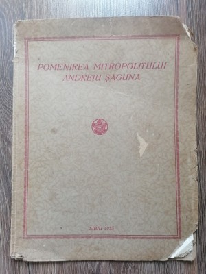 Pomenirea Mitropolitului Andreiu Saguna 1933 foto