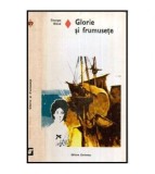 Georges Blond - Glorie si frumusete - 115597
