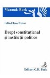 Drept constitutional si institutii politice - Iulia-Elena Nistor