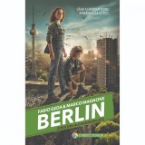 Cumpara ieftin Carte Editura Corint, Berlin vol.II Zorii din Alexanderplatz, Fabio Geda, Marco Magnone