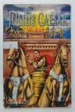 THE STORY OF JULIUS CAESAR by NICHOLAS SAUNDES , 2006 * BENZI DESENATE CU TEXT IN LIMBA ENGLEZA * MINIMA UZURA