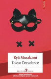 Tokyo Decadence - de RYU MURAKAMI
